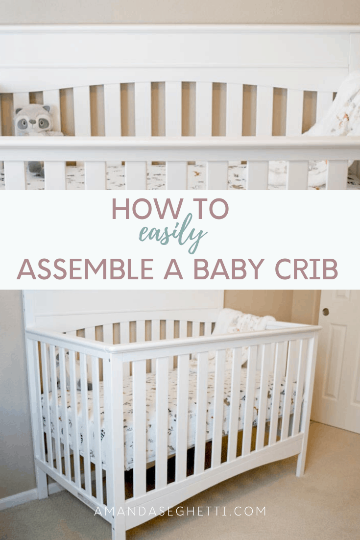 How to Easily Assemble a Baby Crib (With Video) Amanda Seghetti